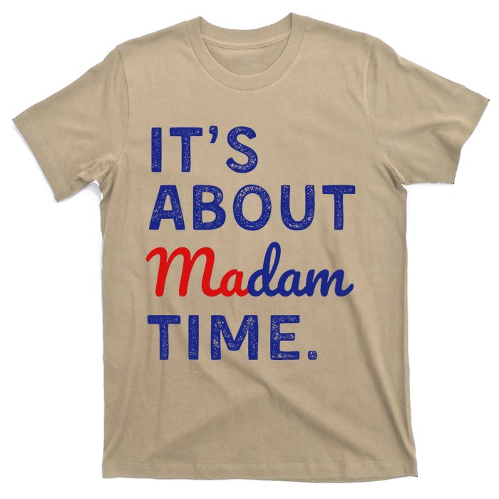 ItS Is About Madam Time Gift T-Shirt