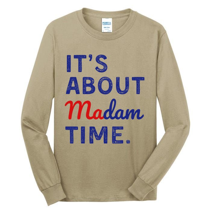 ItS Is About Madam Time Gift Tall Long Sleeve T-Shirt