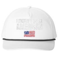 I Identify As An American Usa Patriotic Pride Snapback Five-Panel Rope Hat