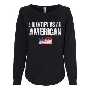 I Identify As An American Usa Patriotic Pride Womens California Wash Sweatshirt