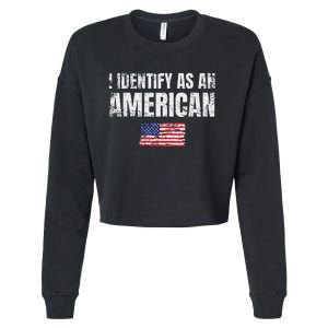 I Identify As An American Usa Patriotic Pride Cropped Pullover Crew