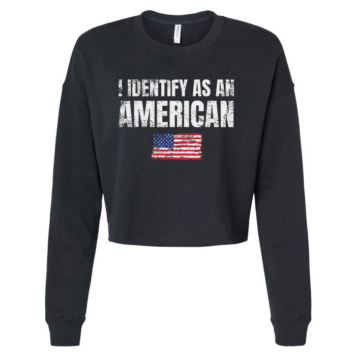 I Identify As An American Usa Patriotic Pride Cropped Pullover Crew