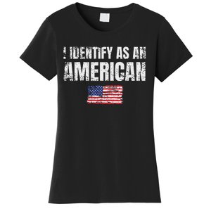 I Identify As An American Usa Patriotic Pride Women's T-Shirt