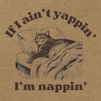 If I Aint Nappin Im Yappin Yapper Cotton Canvas Backpack