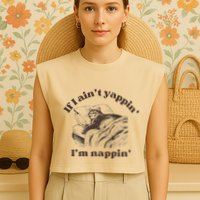 If I Aint Nappin Im Yappin Yapper Garment-Dyed Women's Muscle Tee
