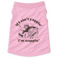 If I Aint Nappin Im Yappin Yapper Doggie Tank