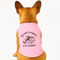 If I Aint Nappin Im Yappin Yapper Doggie Tank