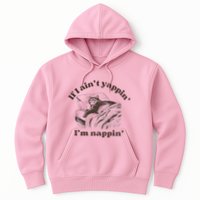 If I Aint Nappin Im Yappin Yapper Hoodie