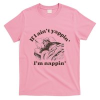 If I Aint Nappin Im Yappin Yapper T-Shirt