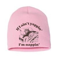 If I Aint Nappin Im Yappin Yapper Short Acrylic Beanie