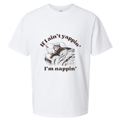 If I Aint Nappin Im Yappin Yapper Sueded Cloud Jersey T-Shirt
