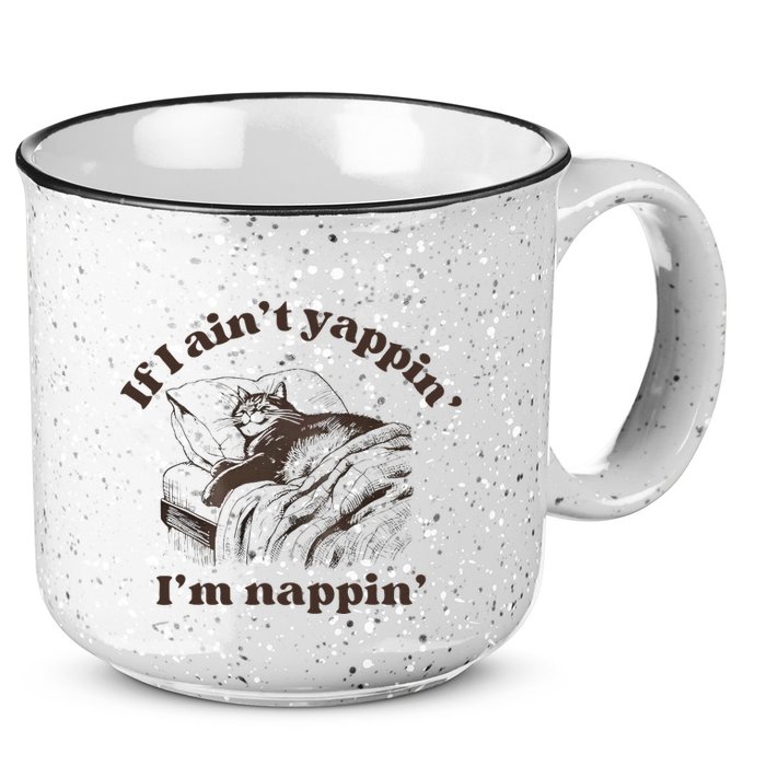 If I Aint Nappin Im Yappin Yapper 15oz Campfire Ceramic Mug
