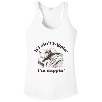 If I Aint Nappin Im Yappin Yapper Ladies PosiCharge Competitor Racerback Tank