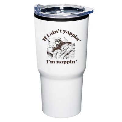 If I Aint Nappin Im Yappin Yapper Tumbler