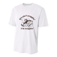 If I Aint Nappin Im Yappin Yapper Youth Performance Sprint T-Shirt