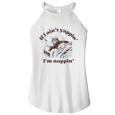 If I Aint Nappin Im Yappin Yapper Women's Perfect Tri Rocker Tank