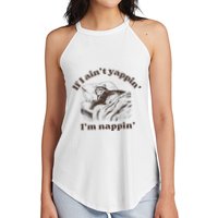 If I Aint Nappin Im Yappin Yapper Women's Perfect Tri Rocker Tank