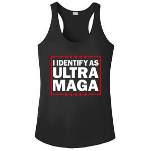 I Identify As Ultra MAGA, Ultra MAGA And Proud 4th Of July Ladies PosiCharge Competitor Racerback Tank