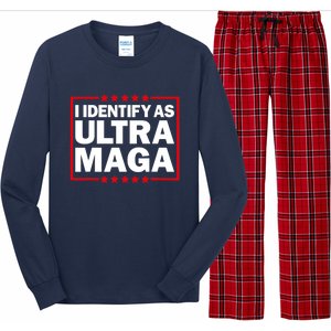 I Identify As Ultra MAGA, Ultra MAGA And Proud 4th Of July Long Sleeve Pajama Set