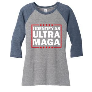 I Identify As Ultra MAGA, Ultra MAGA And Proud 4th Of July Women's Tri-Blend 3/4-Sleeve Raglan Shirt