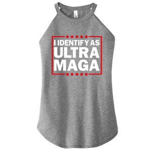 I Identify As Ultra MAGA, Ultra MAGA And Proud 4th Of July Women's Perfect Tri Rocker Tank