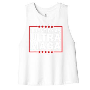 I Identify As Ultra MAGA, Ultra MAGA And Proud 4th Of July Women's Racerback Cropped Tank