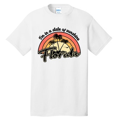 I'm In A State Of Sunshine Florida Beach Sun Tall T-Shirt