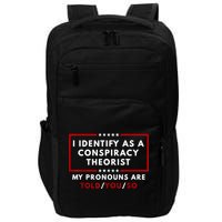 I Identify As A Conspiracy Theorist My Pronouns Are Told Impact Tech Backpack