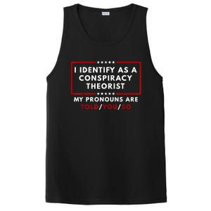 I Identify As A Conspiracy Theorist My Pronouns Are Told PosiCharge Competitor Tank