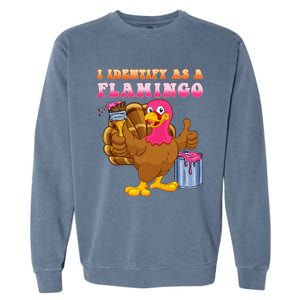 I Identify As A Flamingo Turkey Funny Thanksgiving Garment-Dyed Sweatshirt