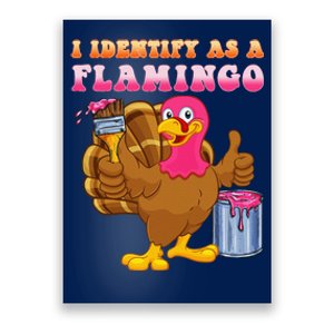 I Identify As A Flamingo Turkey Funny Thanksgiving Poster