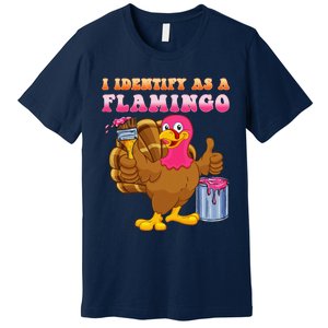 I Identify As A Flamingo Turkey Funny Thanksgiving Premium T-Shirt