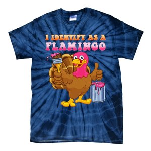 I Identify As A Flamingo Turkey Funny Thanksgiving Tie-Dye T-Shirt