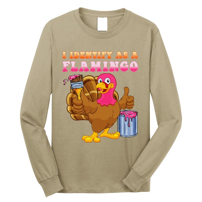 I Identify As A Flamingo Turkey Funny Thanksgiving Long Sleeve Shirt