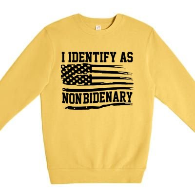 I Identify As Non Bidenary Anti Joe Biden Premium Crewneck Sweatshirt