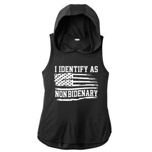 I Identify As Non Bidenary Anti Joe Biden Ladies PosiCharge Tri-Blend Wicking Draft Hoodie Tank