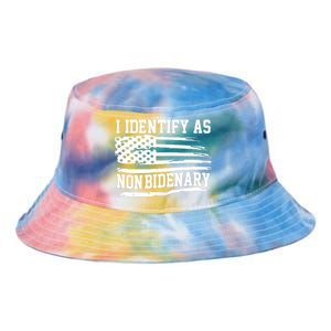 I Identify As Non Bidenary Anti Joe Biden Tie Dye Newport Bucket Hat