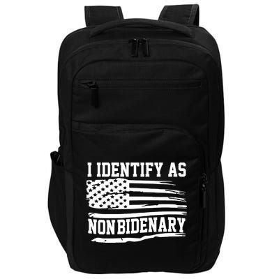 I Identify As Non Bidenary Anti Joe Biden Impact Tech Backpack