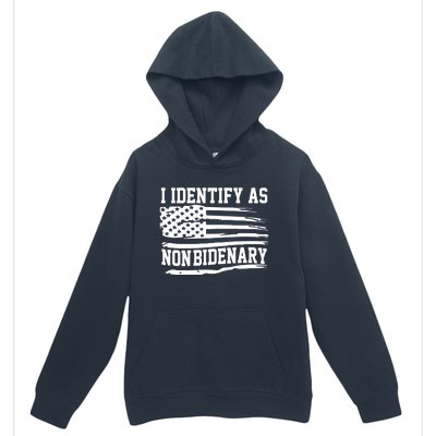 I Identify As Non Bidenary Anti Joe Biden Urban Pullover Hoodie