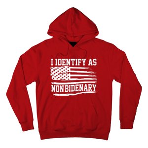 I Identify As Non Bidenary Anti Joe Biden Hoodie