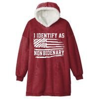 I Identify As Non Bidenary Anti Joe Biden Hooded Wearable Blanket