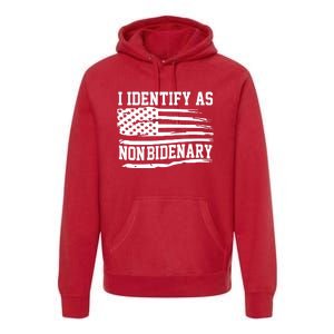 I Identify As Non Bidenary Anti Joe Biden Premium Hoodie