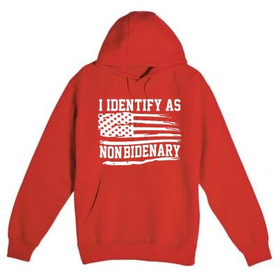 I Identify As Non Bidenary Anti Joe Biden Premium Pullover Hoodie