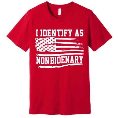 I Identify As Non Bidenary Anti Joe Biden Premium T-Shirt