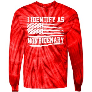 I Identify As Non Bidenary Anti Joe Biden Tie-Dye Long Sleeve Shirt