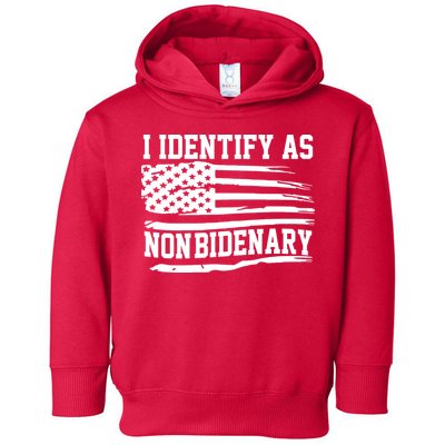 I Identify As Non Bidenary Anti Joe Biden Toddler Hoodie