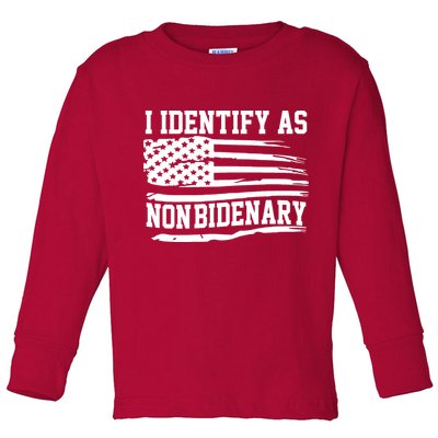 I Identify As Non Bidenary Anti Joe Biden Toddler Long Sleeve Shirt