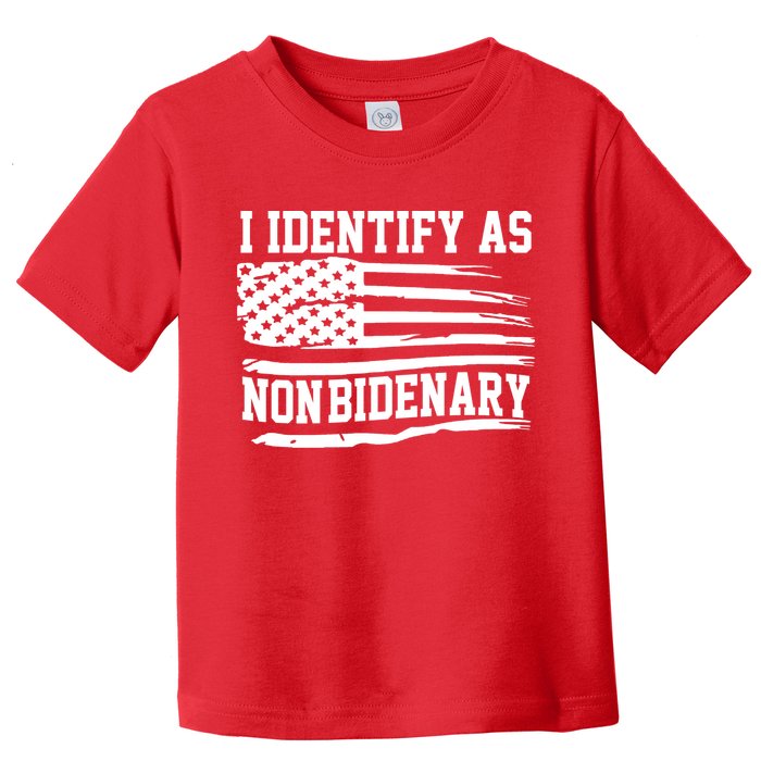 I Identify As Non Bidenary Anti Joe Biden Toddler T-Shirt
