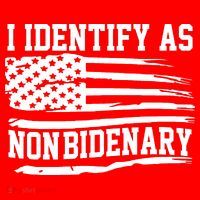 I Identify As Non Bidenary Anti Joe Biden Womens T-Shirt