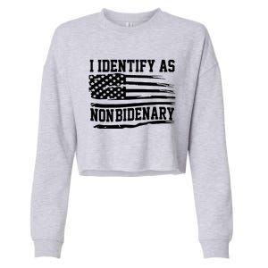 I Identify As Non Bidenary Anti Joe Biden Cropped Pullover Crew